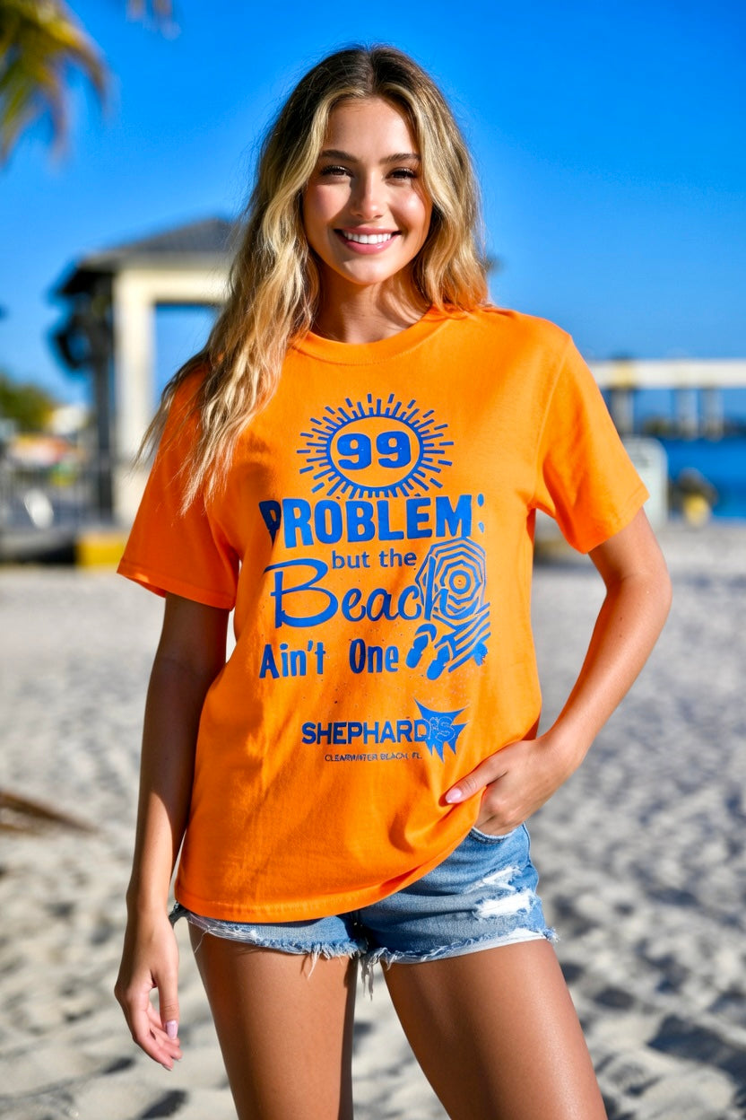 "99 Problems But A Beach Ain't One" T-shirt