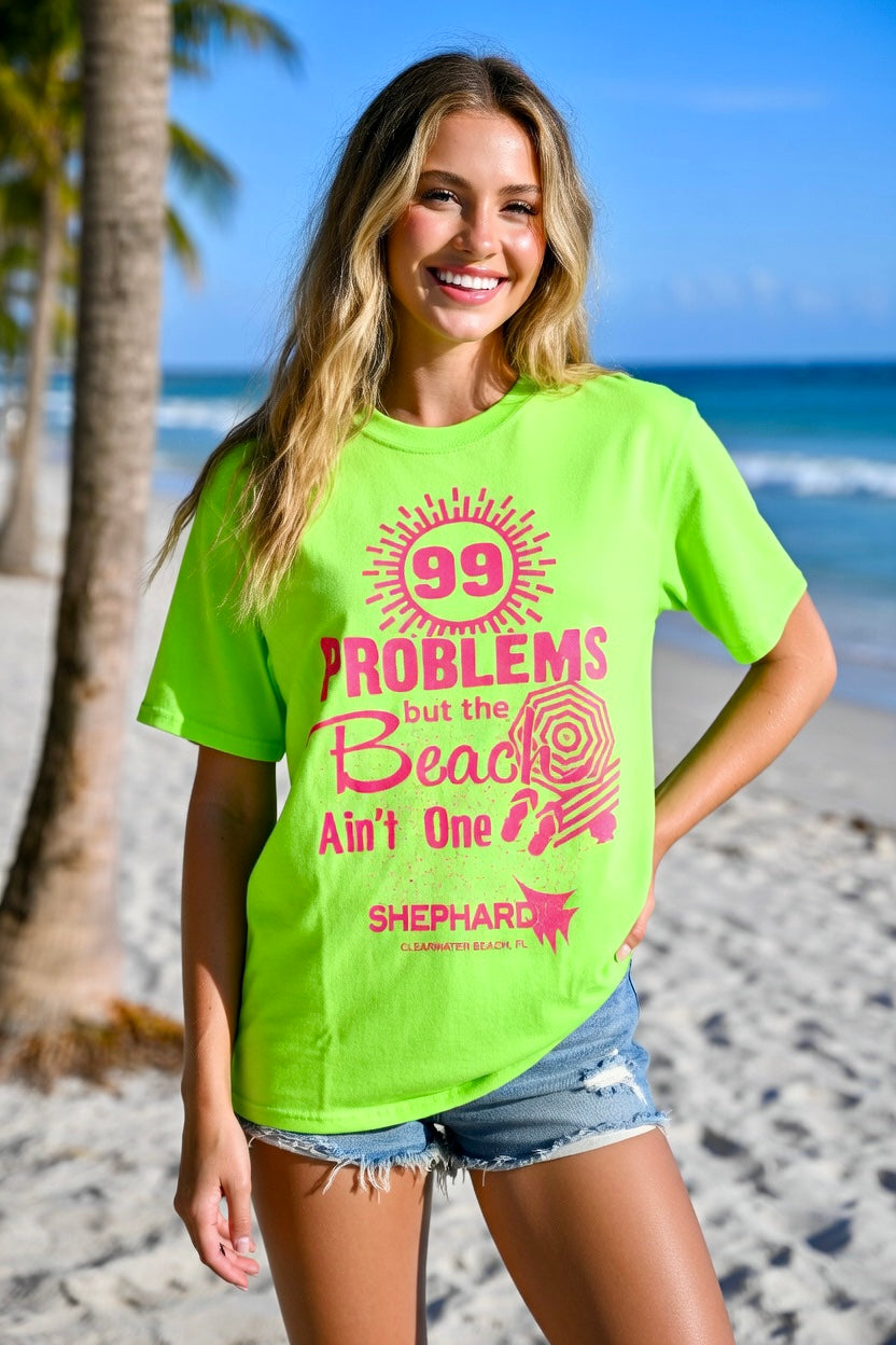 "99 Problems But A Beach Ain't One" T-shirt