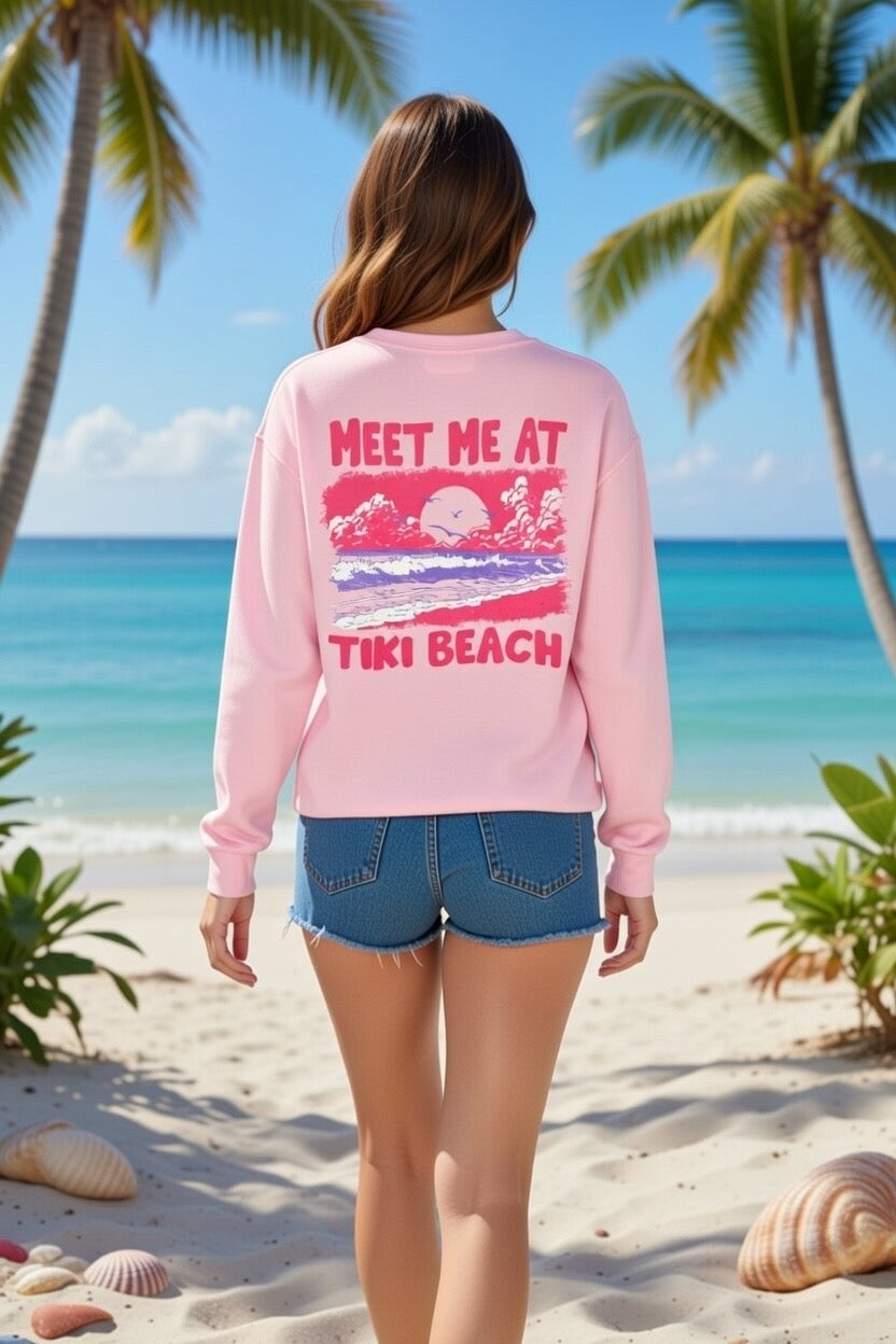 "Meet Me At Tiki Beach" - Sweatshirt